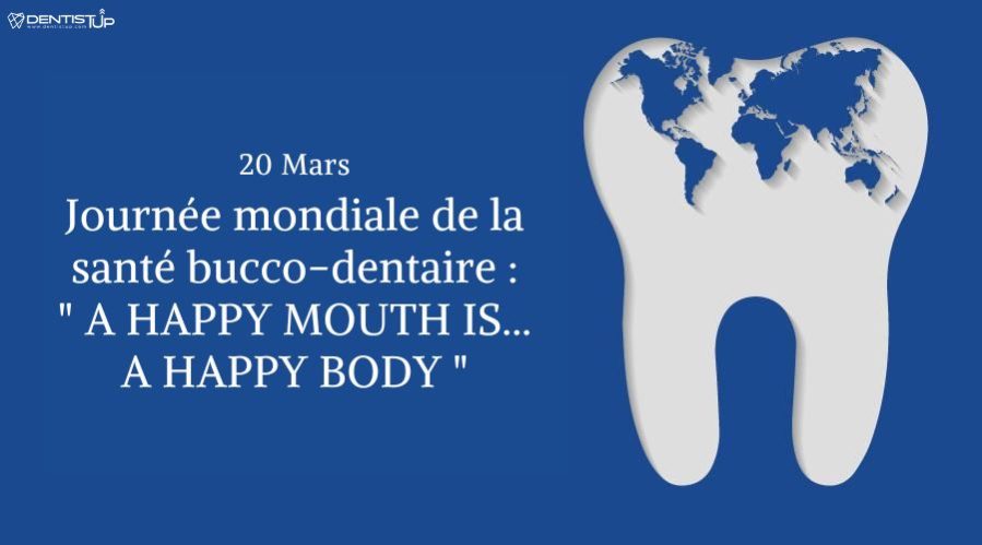 la Journée mondiale de la santé bucco-dentaire sous le thème “A HAPPY MOUTH IS … A HAPPY BODY “